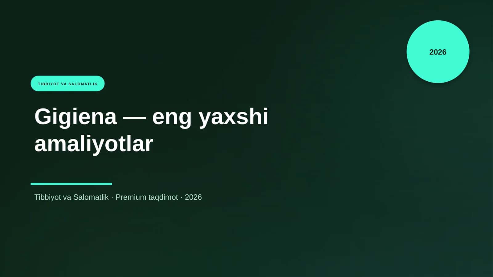Gigiena — eng yaxshi amaliyotlar