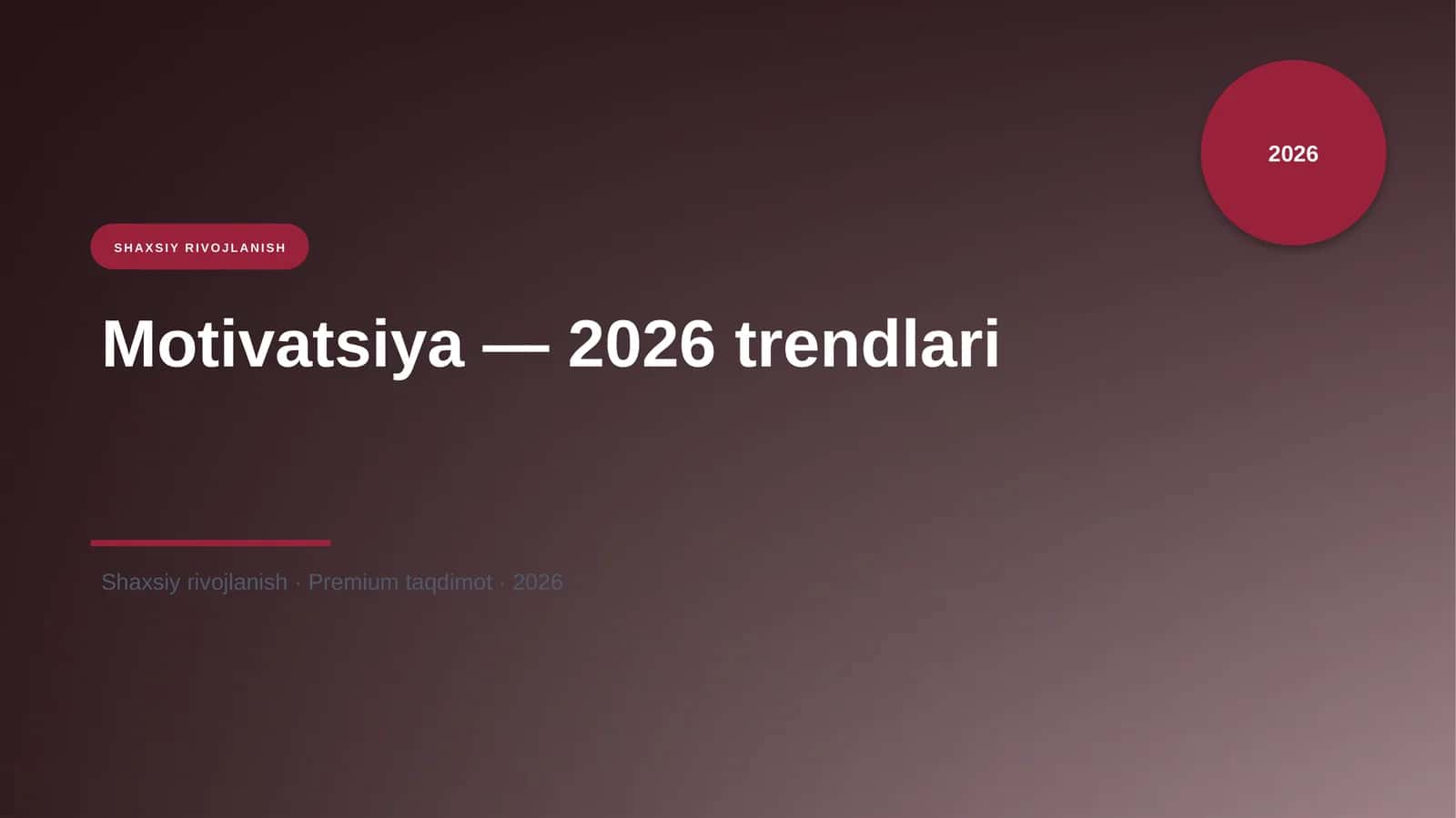 Motivatsiya — 2026 trendlari