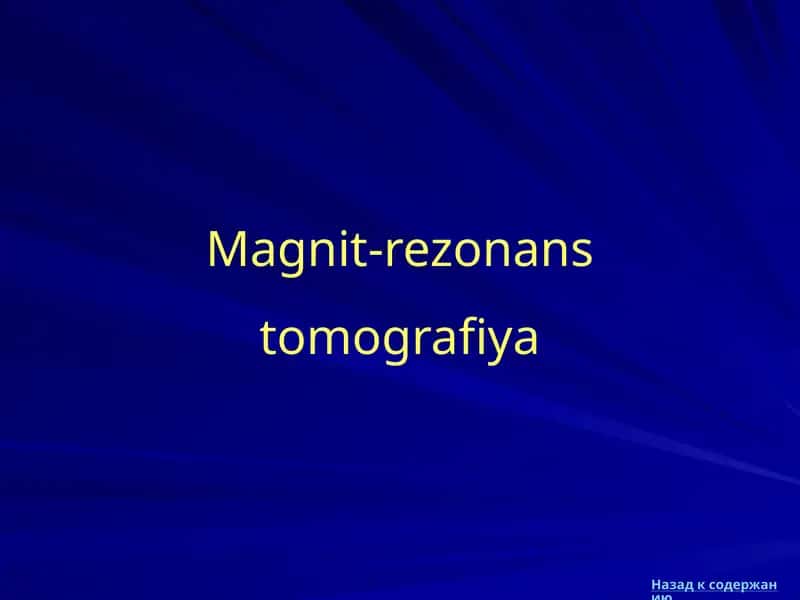 Magnit-rezonans tomografiya