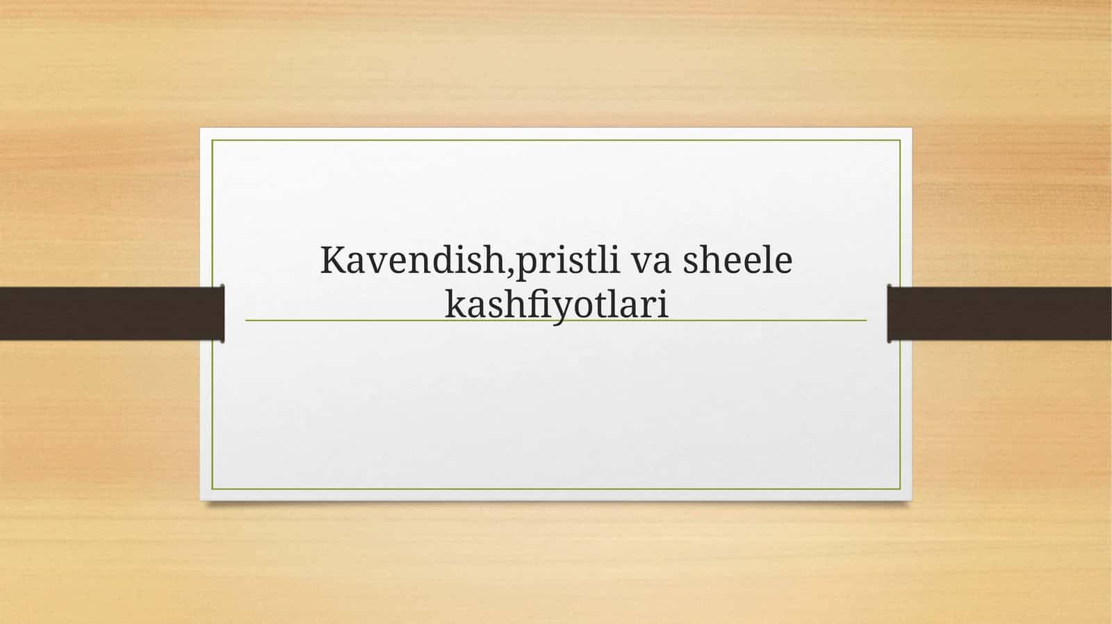 Kavendish,pristli va sheele kashfiyotlari