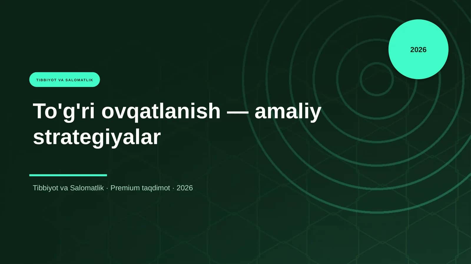 To'g'ri ovqatlanish — amaliy strategiyalar