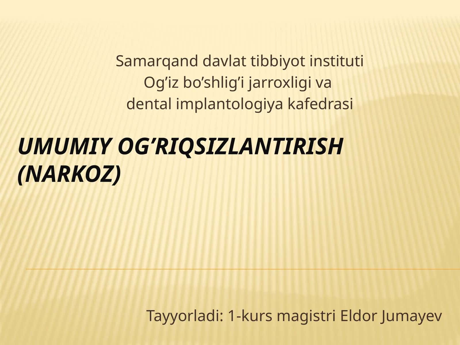 Umumiyog’riqsizlantirish(narkoz)
