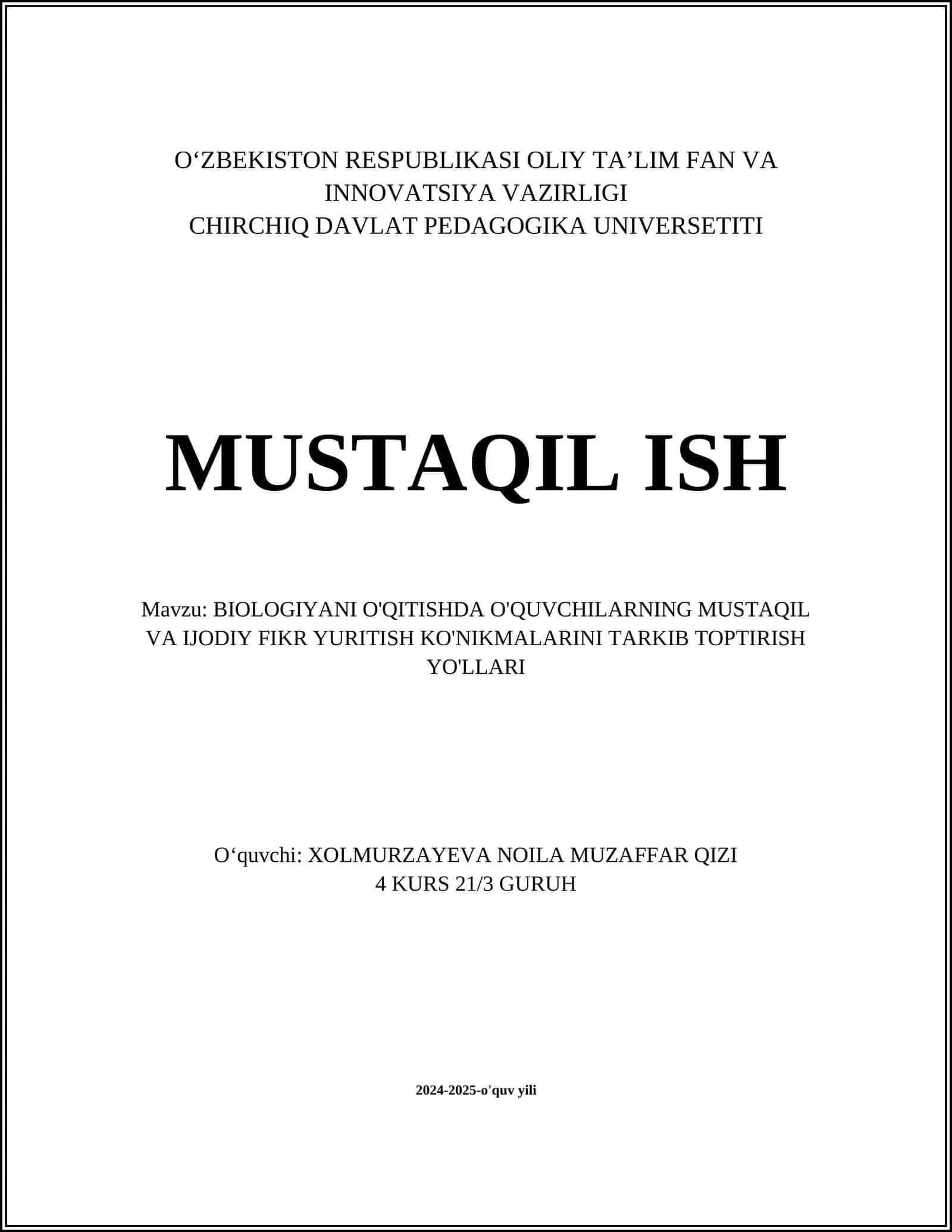 BIOLOGIYANI O'QITISHDA O'QUVCHILARNING MUSTAQIL VA IJODIY FIKR YURITISH KO'NIKMALARINI TARKIB TOPTIRISH YO'LLARI