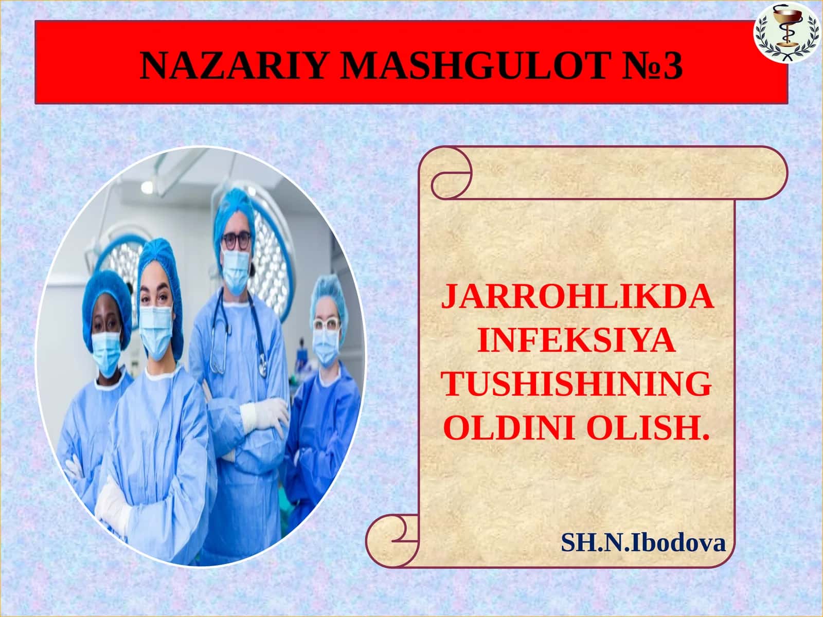 JARROHLIKDA INFEKSIYA TUSHISHINING OLDINI OLISH