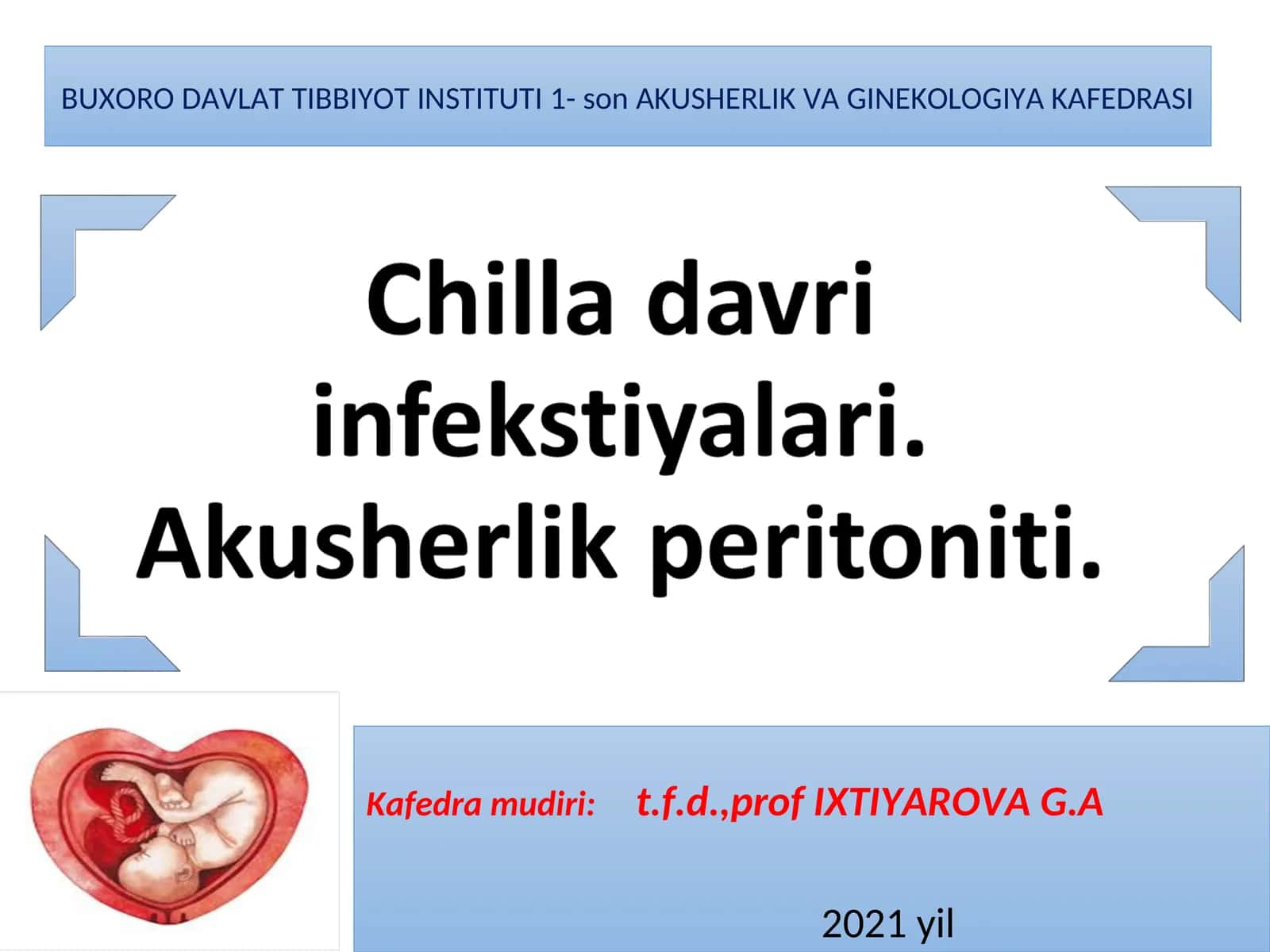 Chilla davri infeksiyalari. Akusherlik peritoniti