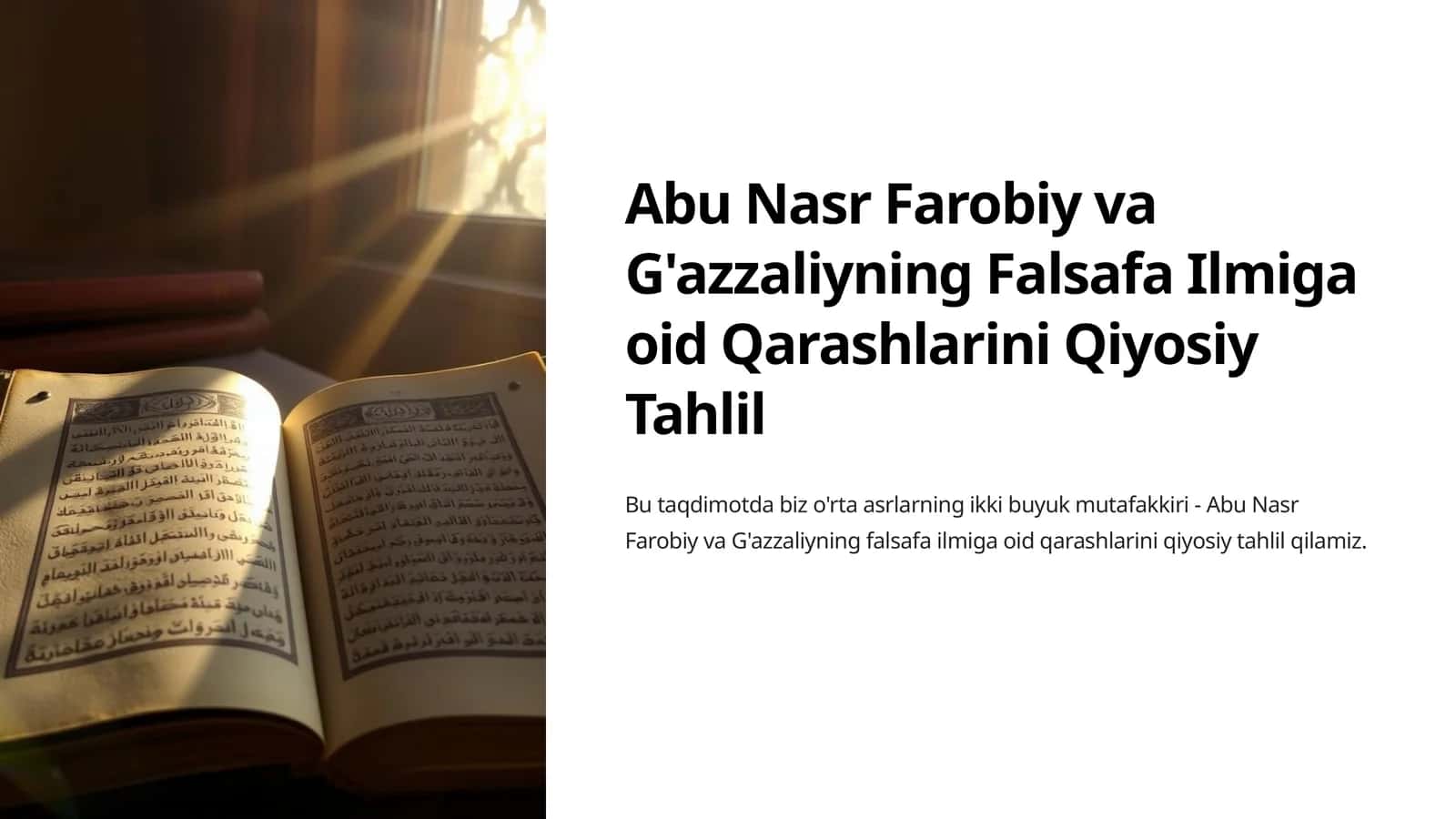Abu Nasr Farobiy va G'azzaliyning Falsafa Ilmiga oid Qarashlarini Qiyosiy Tahlil