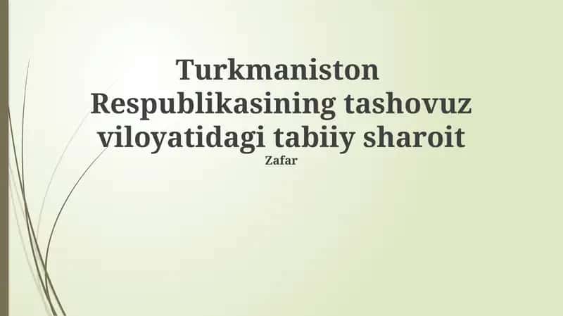 Toshhovuz viloyatining tabiiy geografiyasi