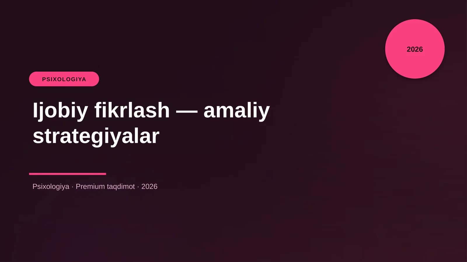 Ijobiy fikrlash — amaliy strategiyalar