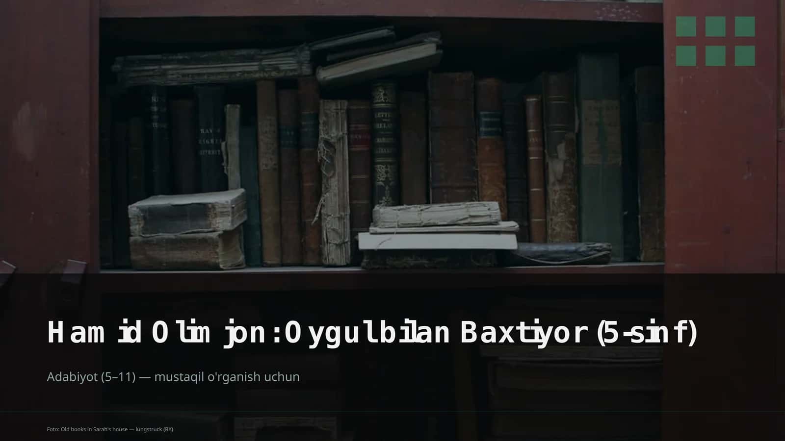 Hamid Olimjon: Oygul bilan Baxtiyor (5-sinf)