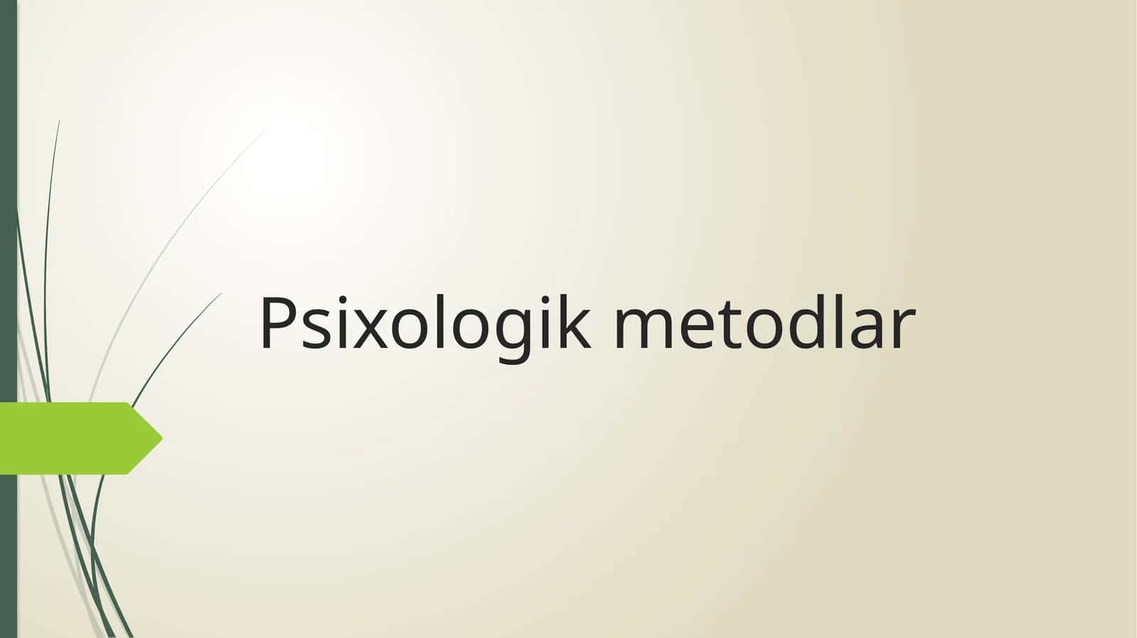 Psixologik metodlar