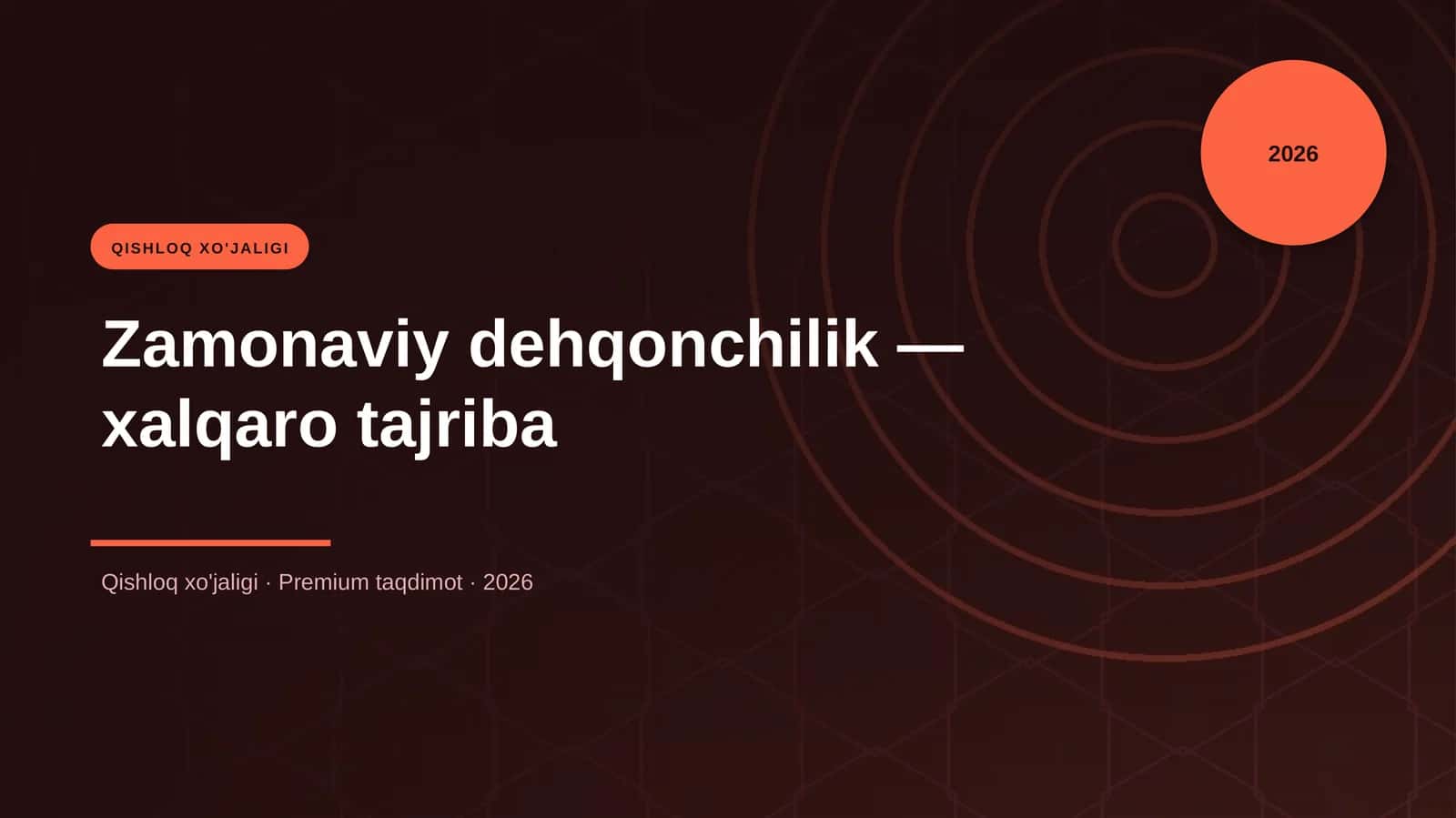 Zamonaviy dehqonchilik — xalqaro tajriba