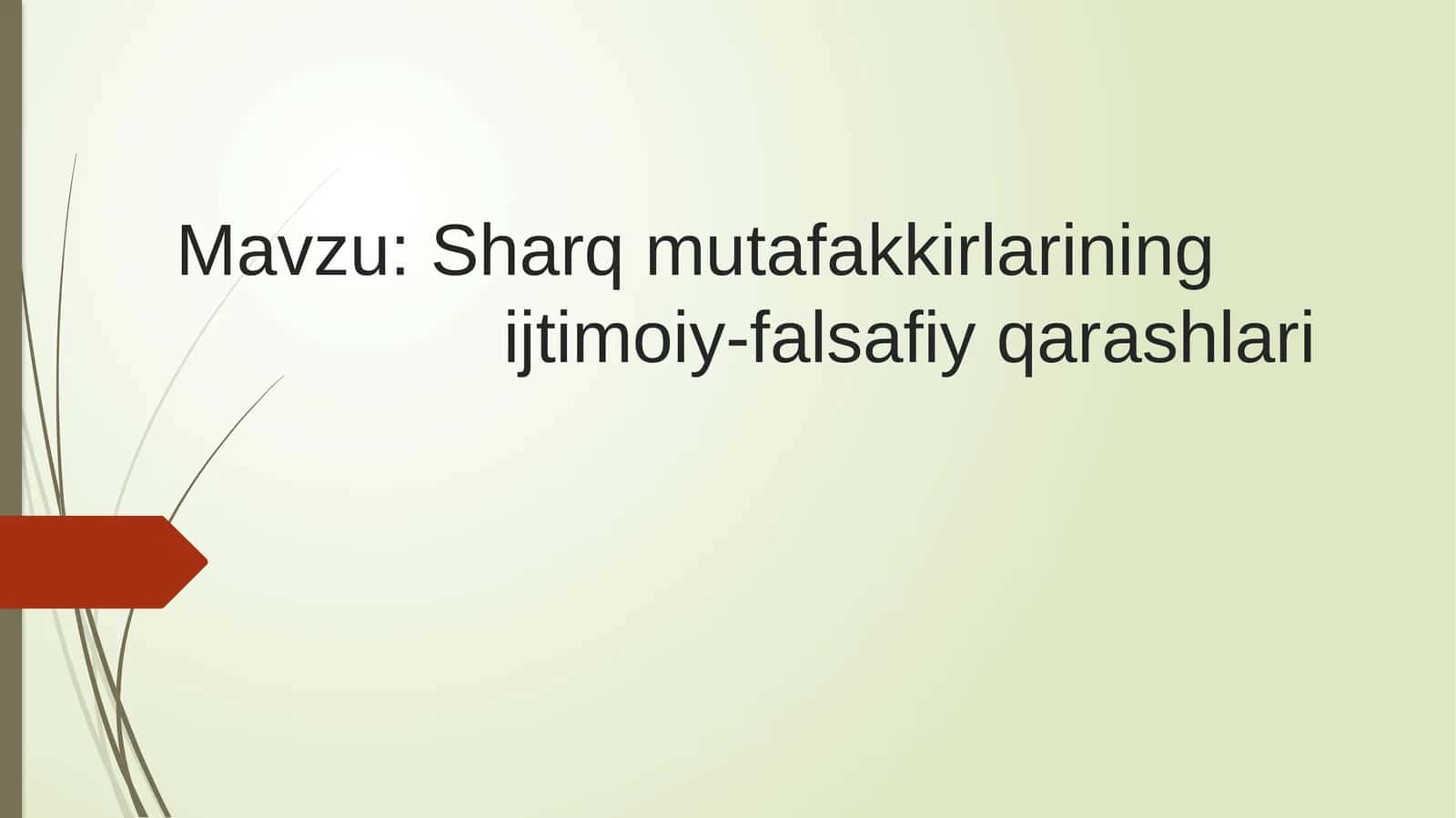 Sharq mutafakkirlarining ijtimoiy-falsafiy qarashlari taqdimot