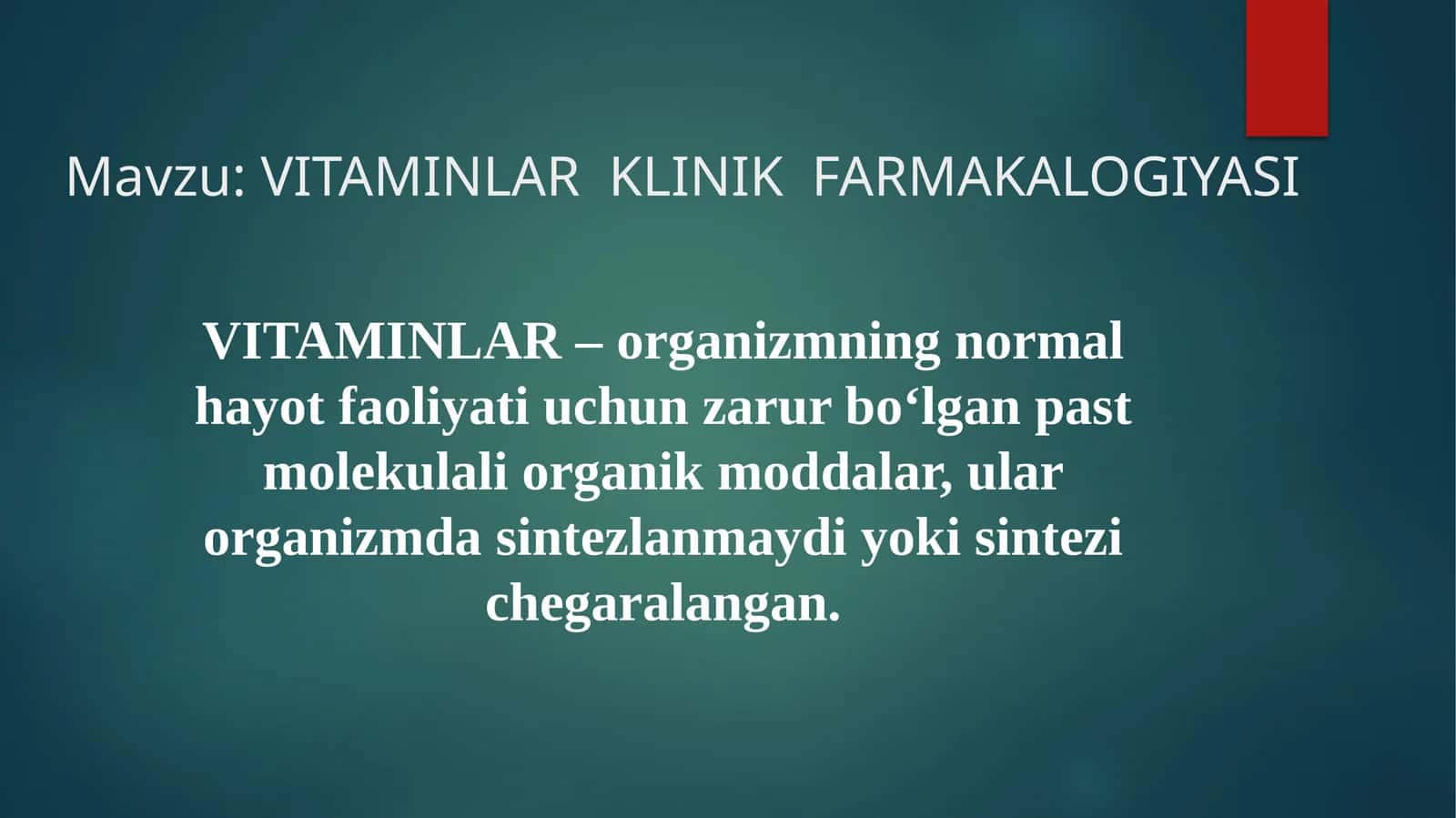 VITAMINLAR KLINIK FARMAKALOGIYASI