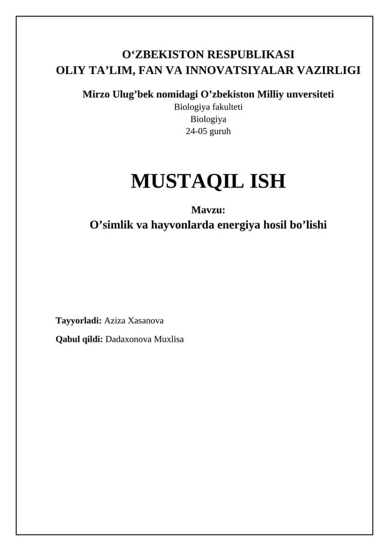 Oʻsimlik va hayvonlarda energiya hosil bo’lishi