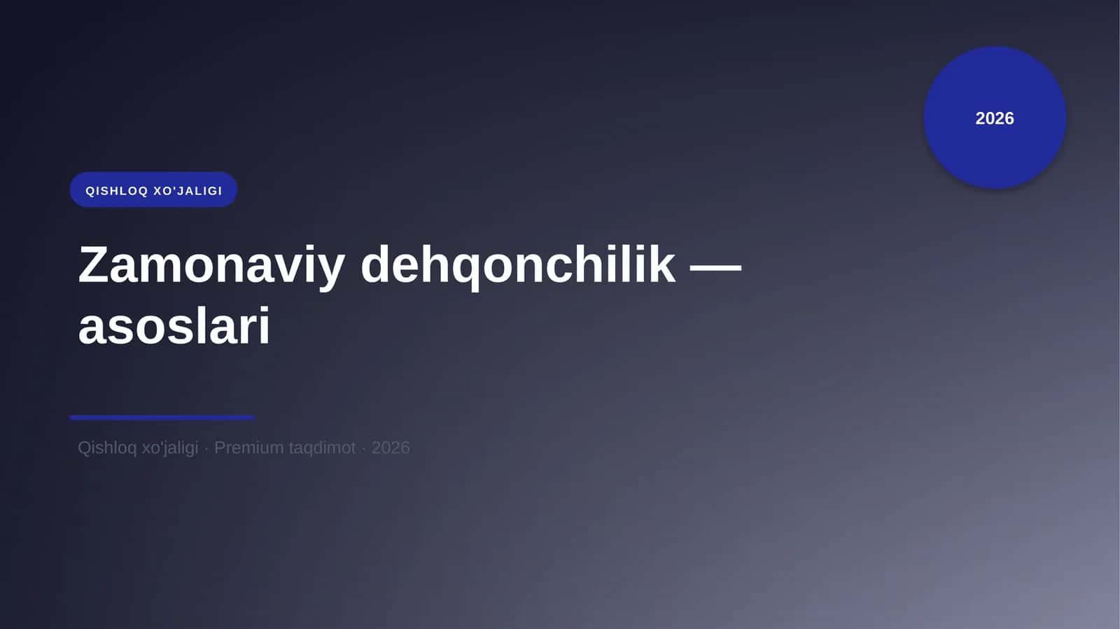 Zamonaviy dehqonchilik — asoslari