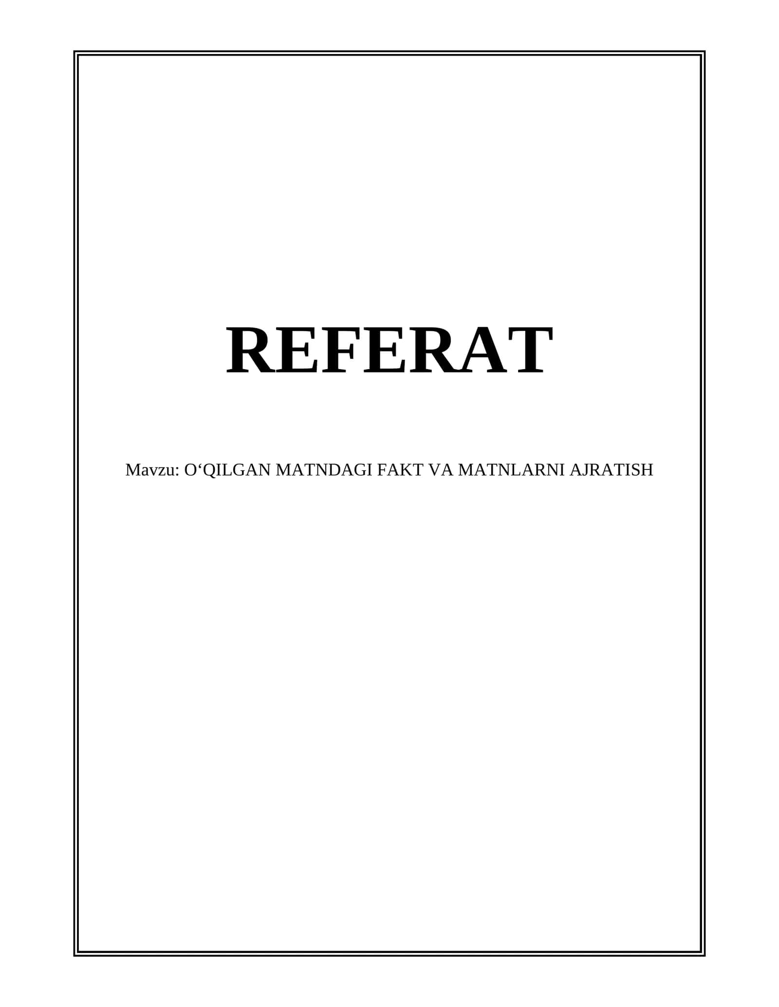 OʻQILGAN MATNDAGI FAKT VA MATNLARNI AJRATISH
