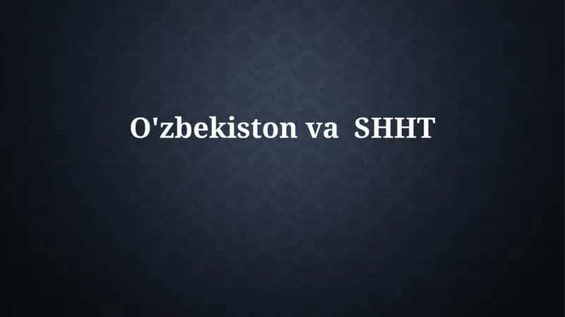 O'zbekistonning SCOdagi o'rni va roli