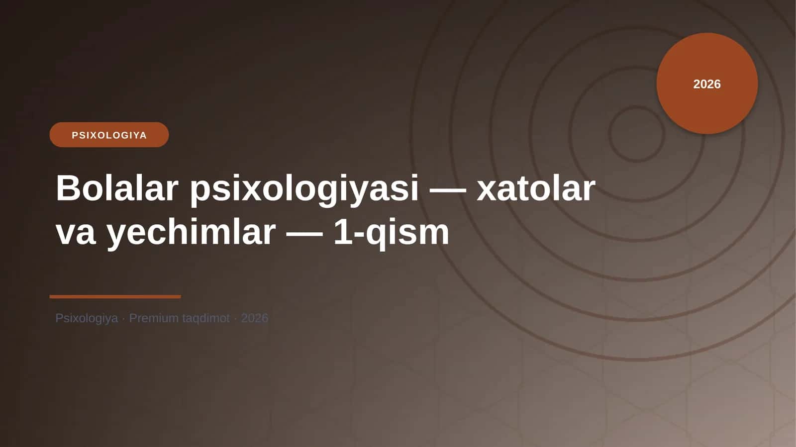 Bolalar psixologiyasi — xatolar va yechimlar — 1-qism