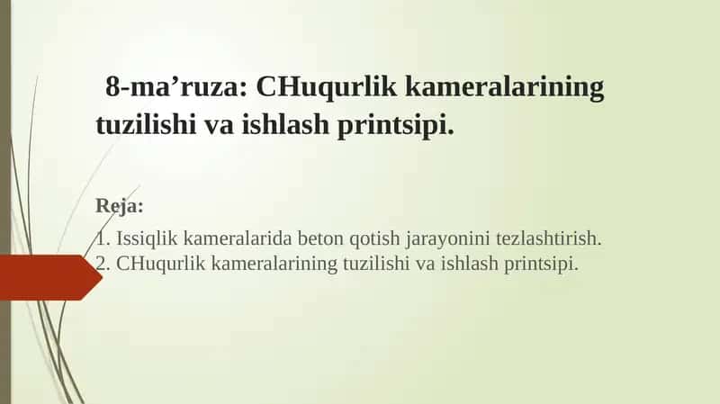 CHuqurlik kameralarining tuzilishi va ishlash printsipi