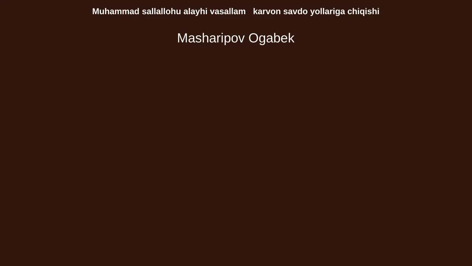 Muhammad sallallohu alayhi vasallam karvon savdo yollariga chiqishi