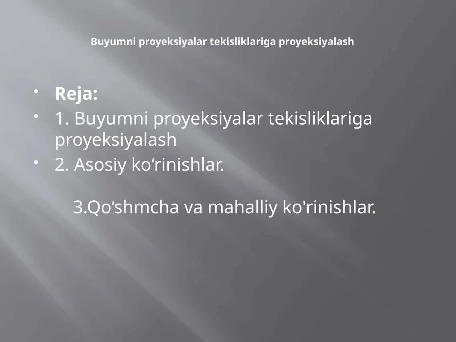 Buyumniproyeksiyalar tekisliklariga proyeksiya
