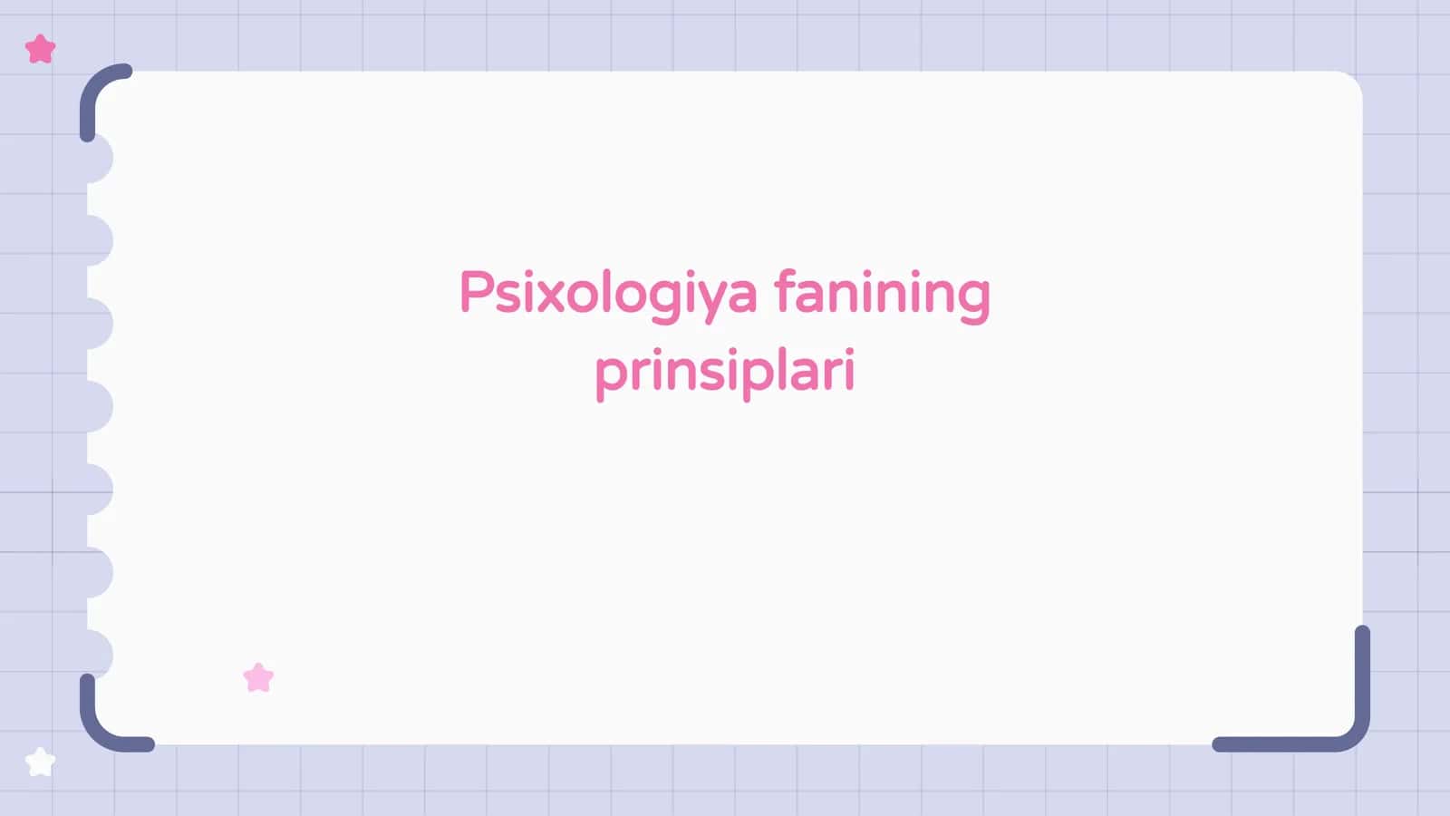 Psixologiya fanining prinsiplari
