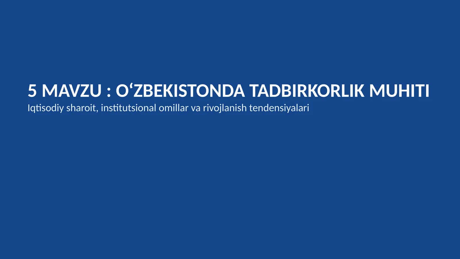 O‘ZBEKISTON DA TADBIRKORLIK MUHITI