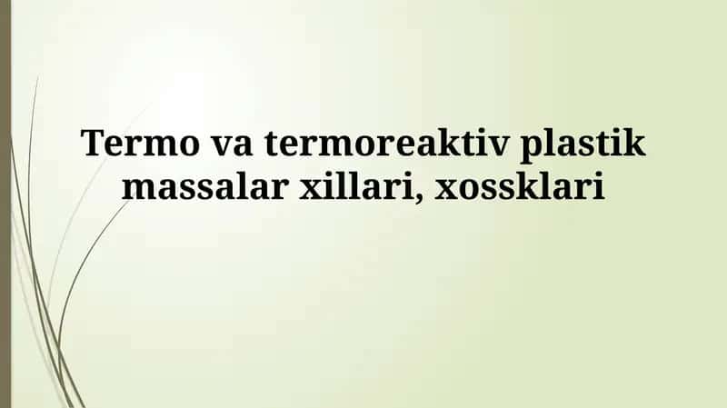 Termoplastiklar va termoset plastiklar