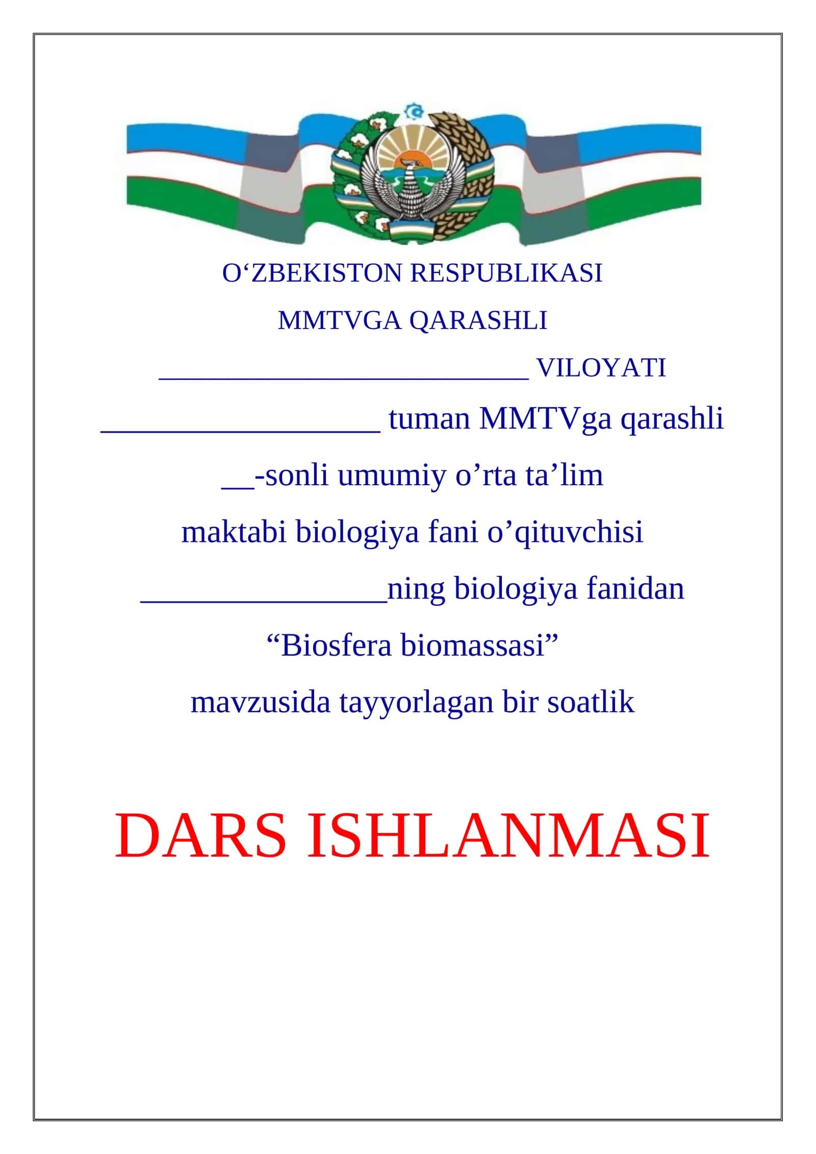 "Biosfera biomassasi" mavzusida tayyorlagan bir soatlik DARS ISHLANMASI