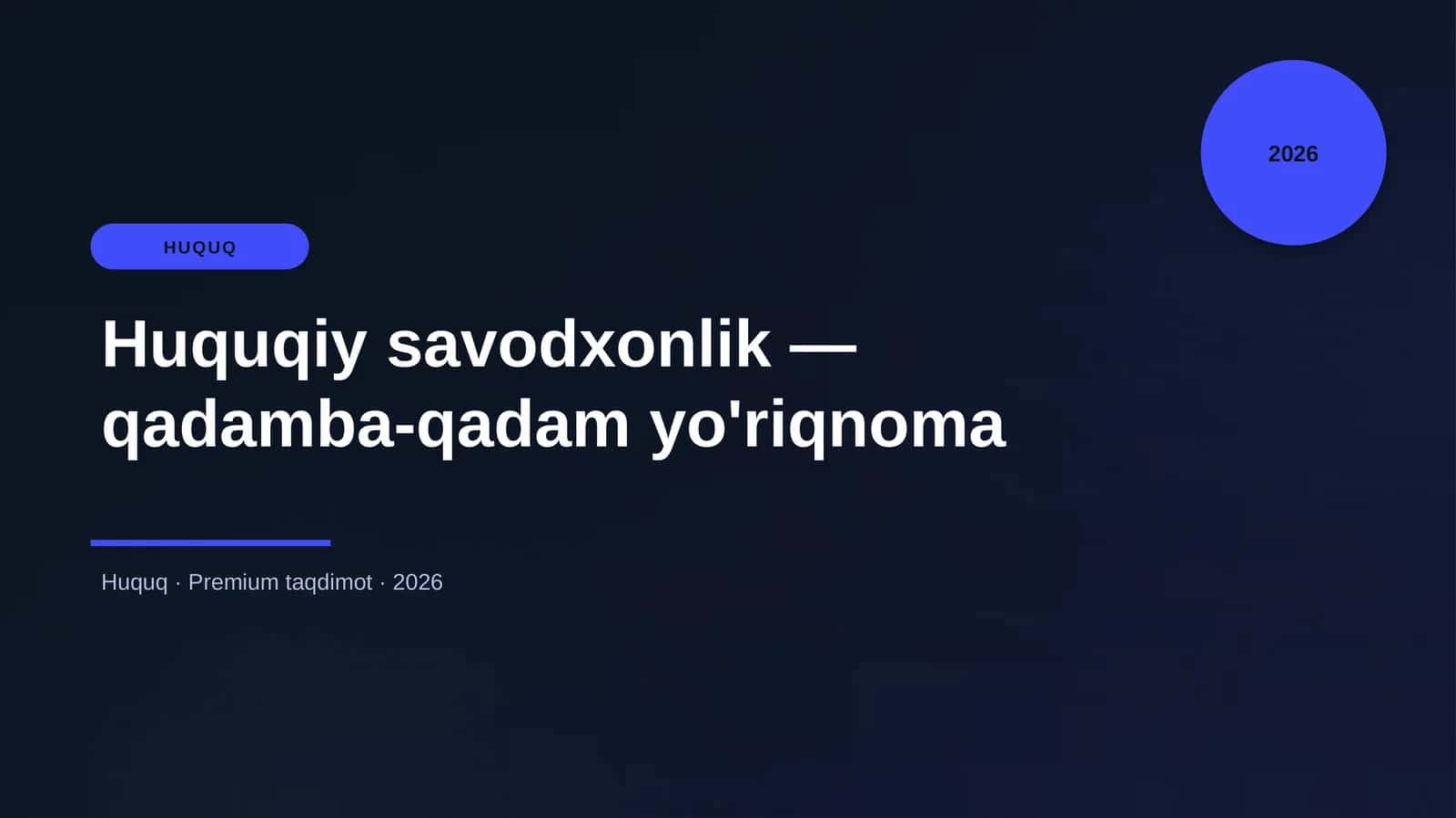Huquqiy savodxonlik — qadamba-qadam yo'riqnoma