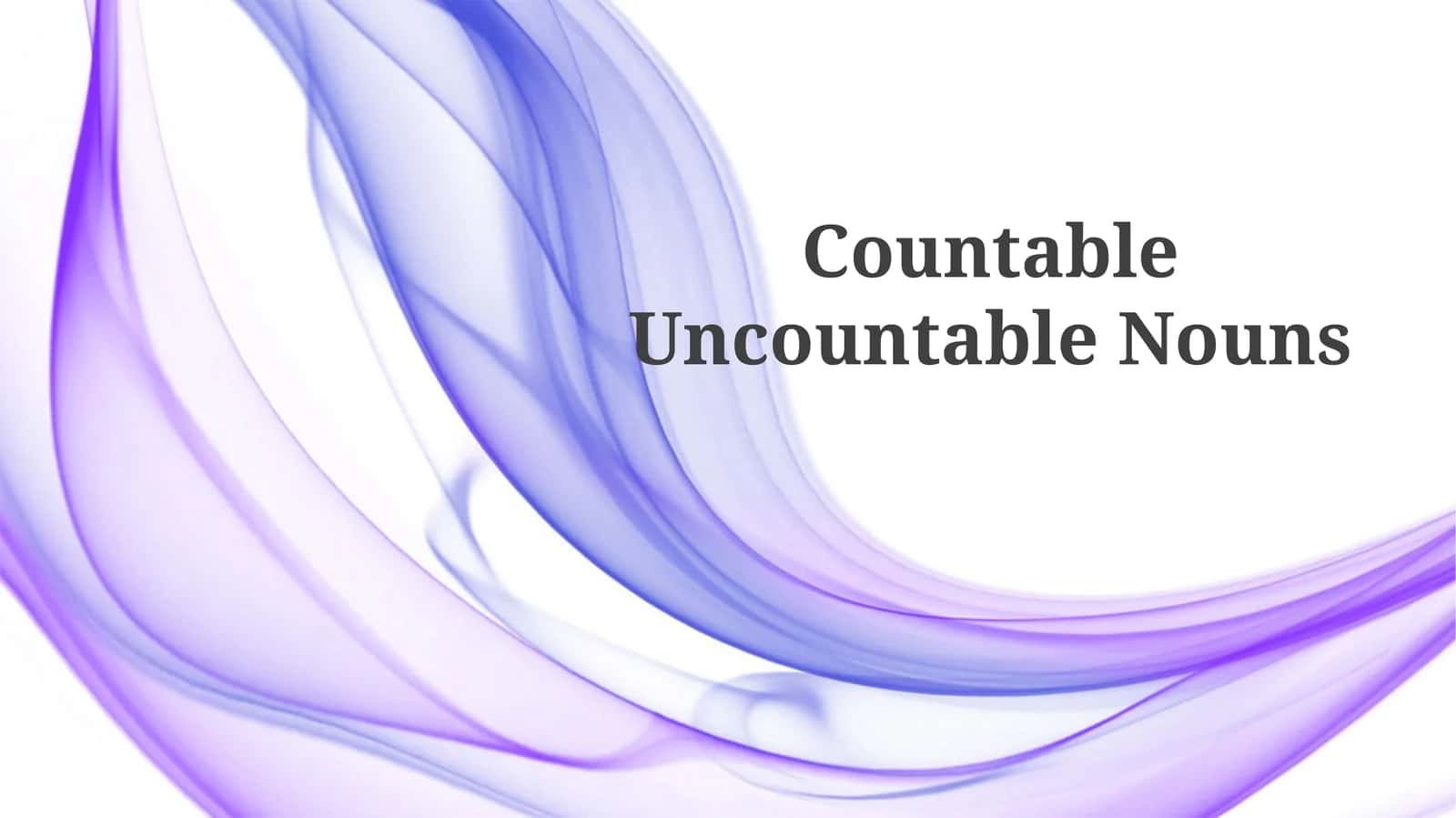 Countable Uncountable Nouns