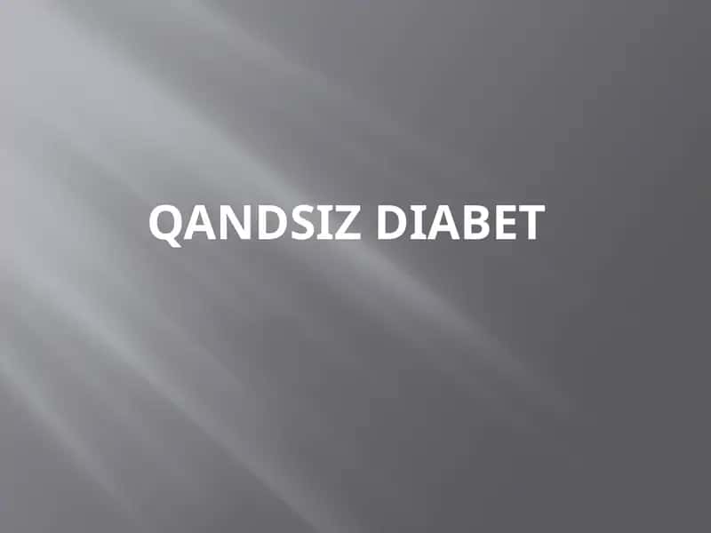 Qandsiz diabet