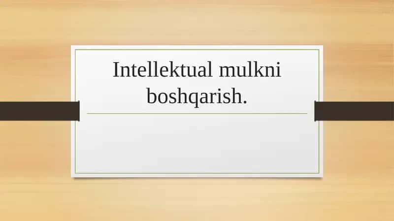 Intellektual mulkni boshqarish