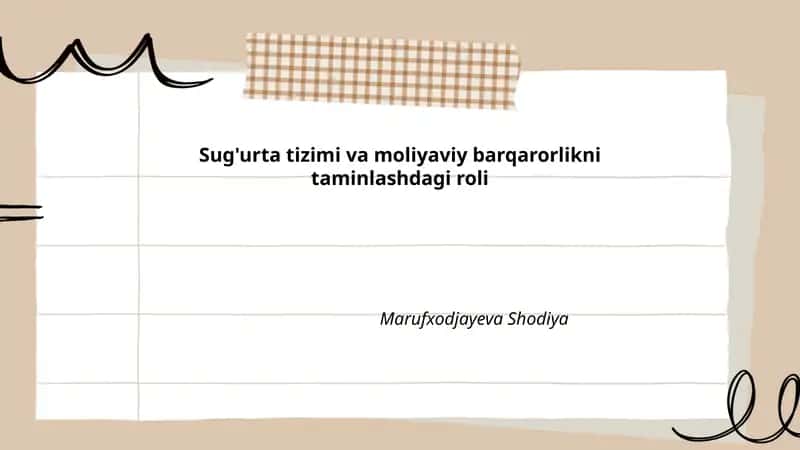 Sug'urta tizimi va moliyaviy barqarorlikni taminlashdagi roli