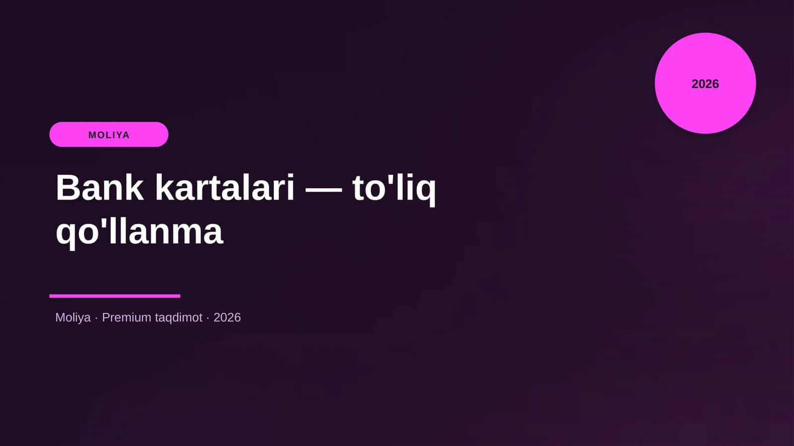 Bank kartalari — to'liq qo'llanma