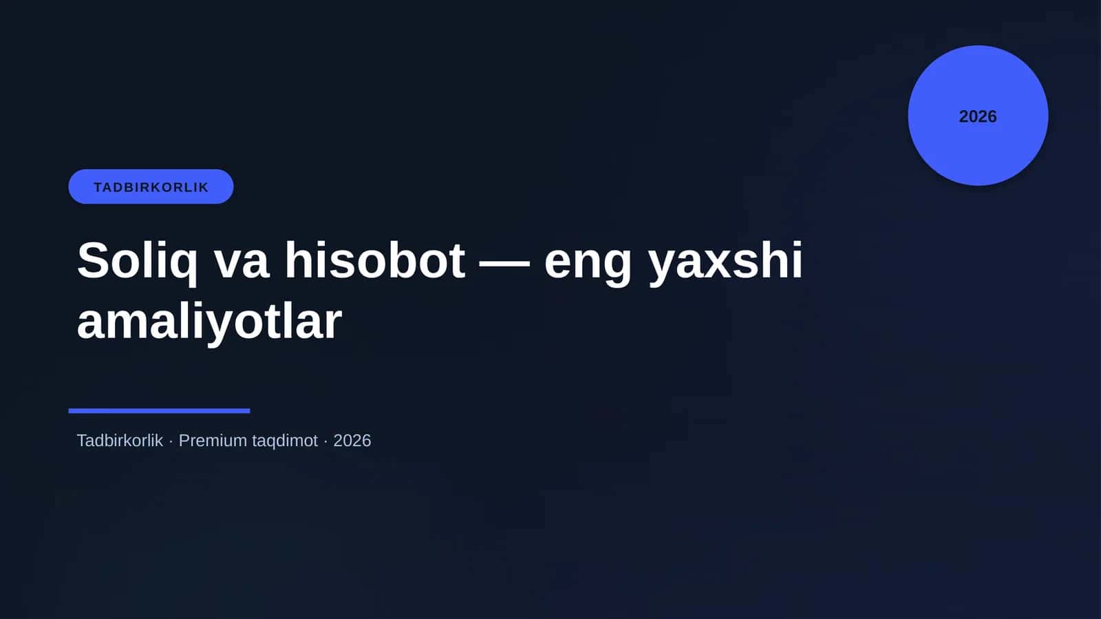 Soliq va hisobot — eng yaxshi amaliyotlar