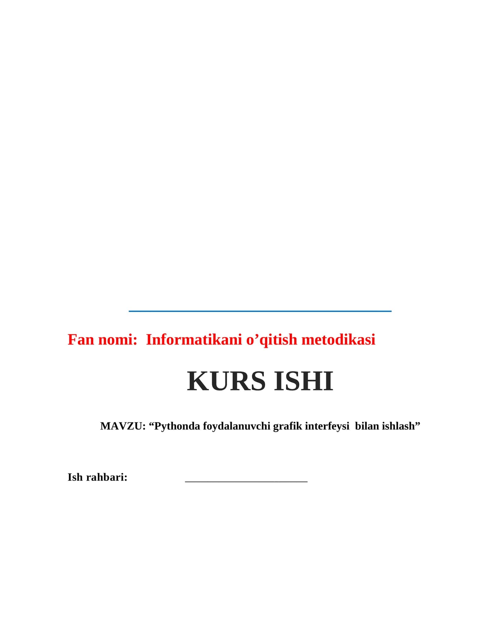 “Pythonda foydalanuvchi grafik interfeysi bilan ishlash ” Kurs ishi