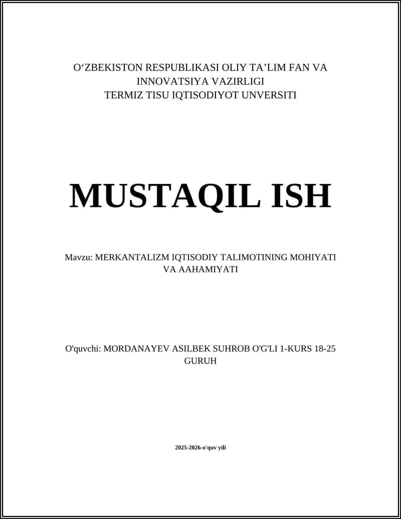 MERKANTALIZM IQTISODIY TALIMOTINING MOHIYATI VA AAHAMIYATI