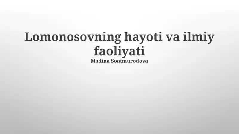 Lomonosovning hayoti va ilmiy faoliyati