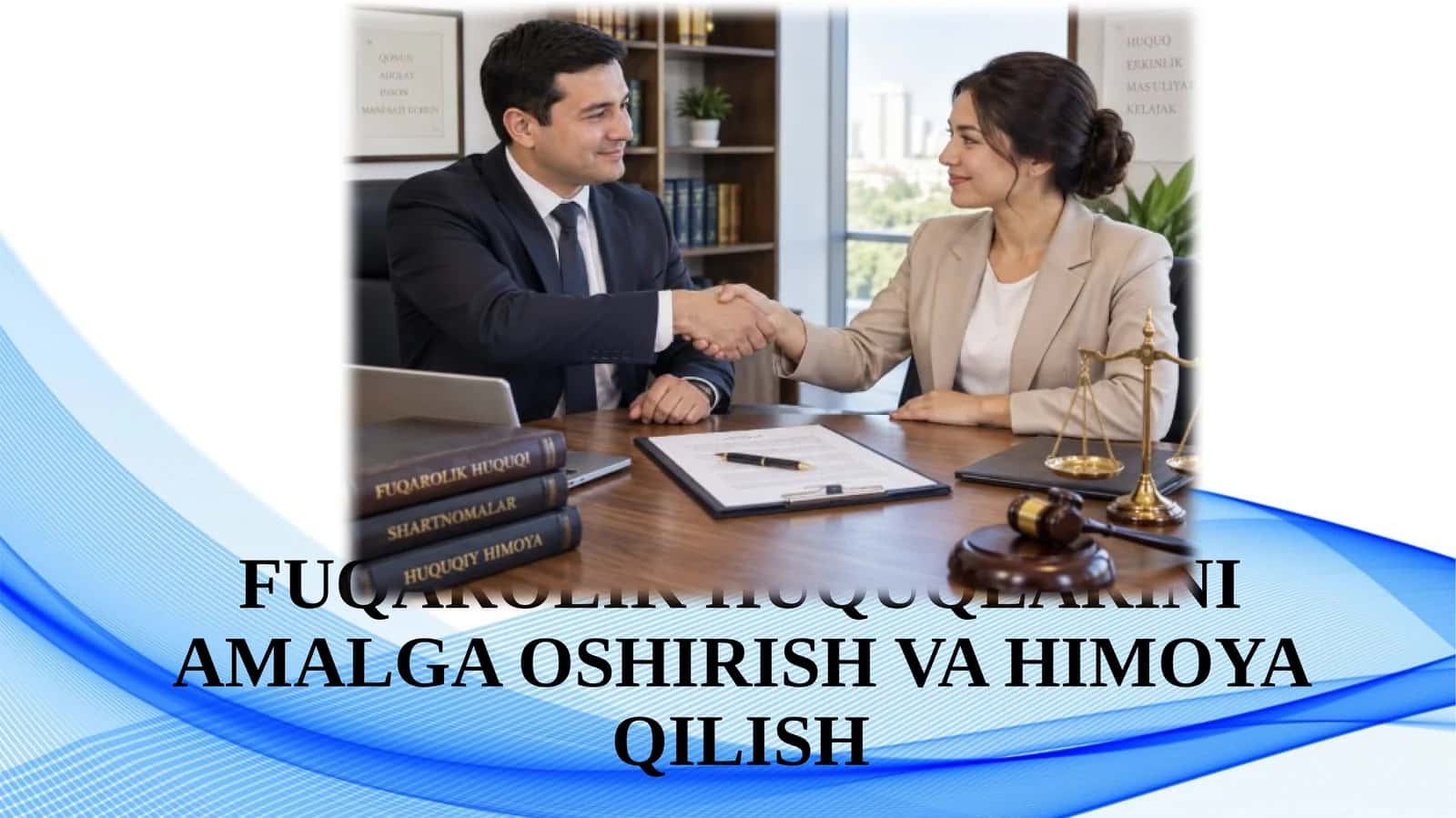 FUQAROLIK HUQUQLARINI AMALGA OSHIRISH VA HIMOYA QILISH