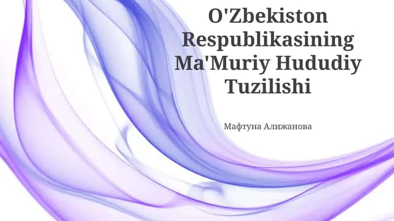 O'Zbekiston Respublikasining Ma'Muriy Hududiy Tuzilishi