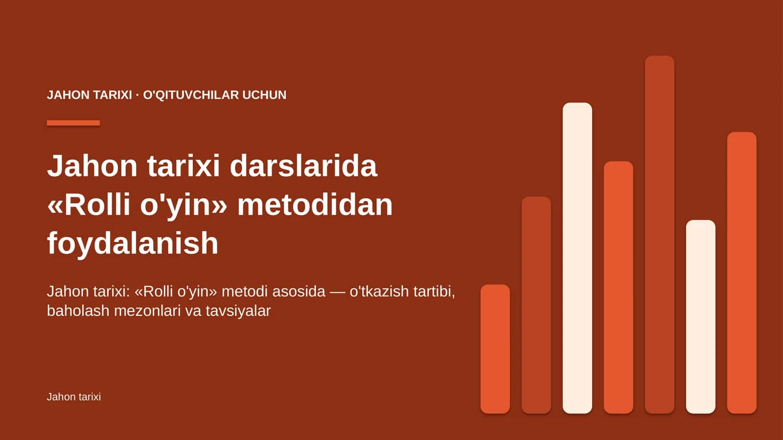 jahon tarixi darslarida rolli o'yin metodidan foydalanish 7242