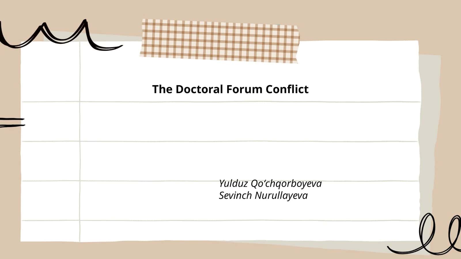 The Doctoral Forum Conflict