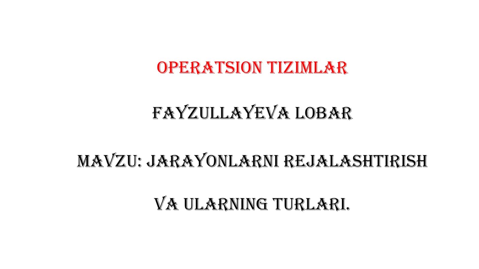 Jarayonlarni rejalashtirish va ularning turlari