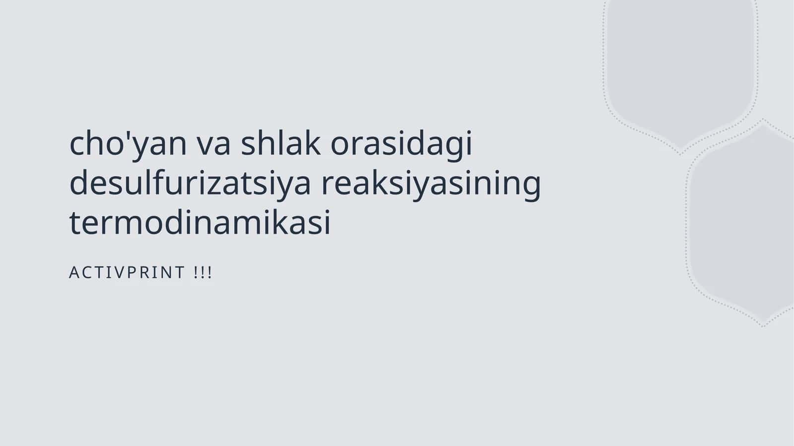 cho'yan va shlak orasidagi desulfurizatsiya reaksiyasining termodinamikasi