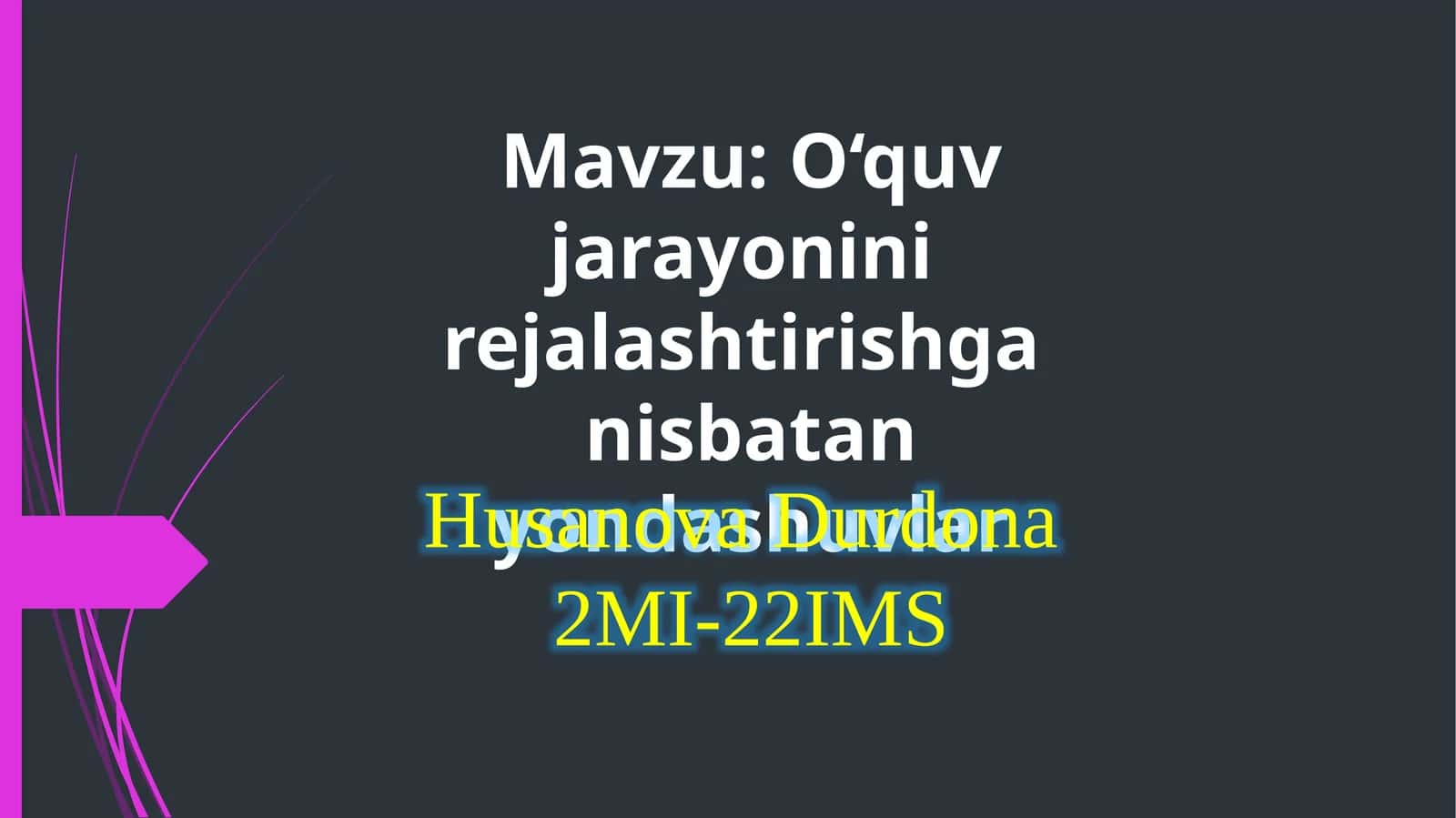 O‘quvjarayonini rejalashtirishga nisbatan yondashuvlar