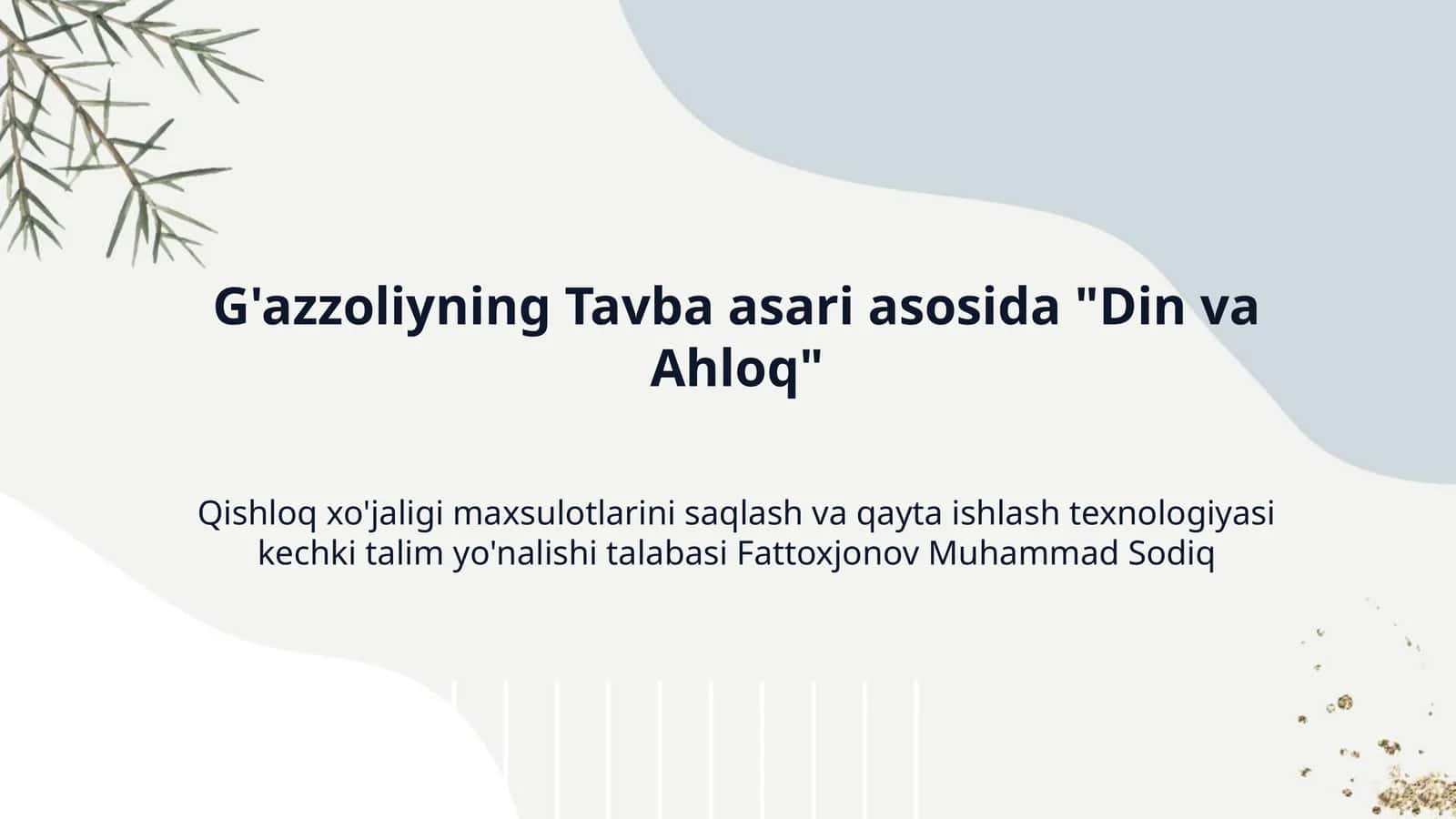 G'azzoliyning Tavba asari asosida "Din va Ahloq"