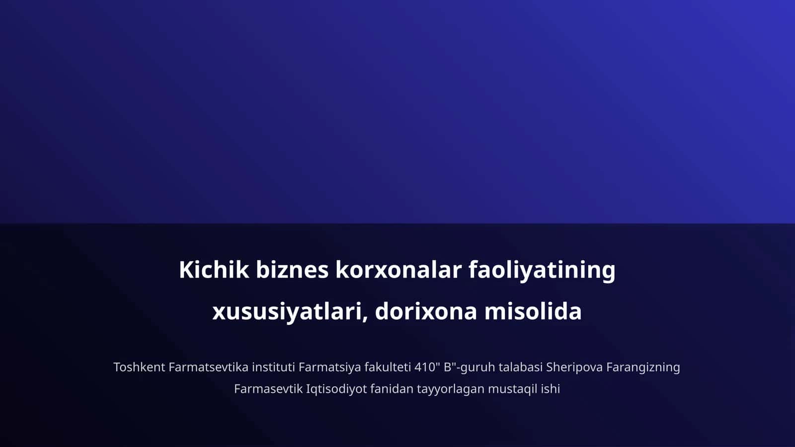 Kichik biznes korxonalar faoliyatining xususiyatlari, dorixona misolida