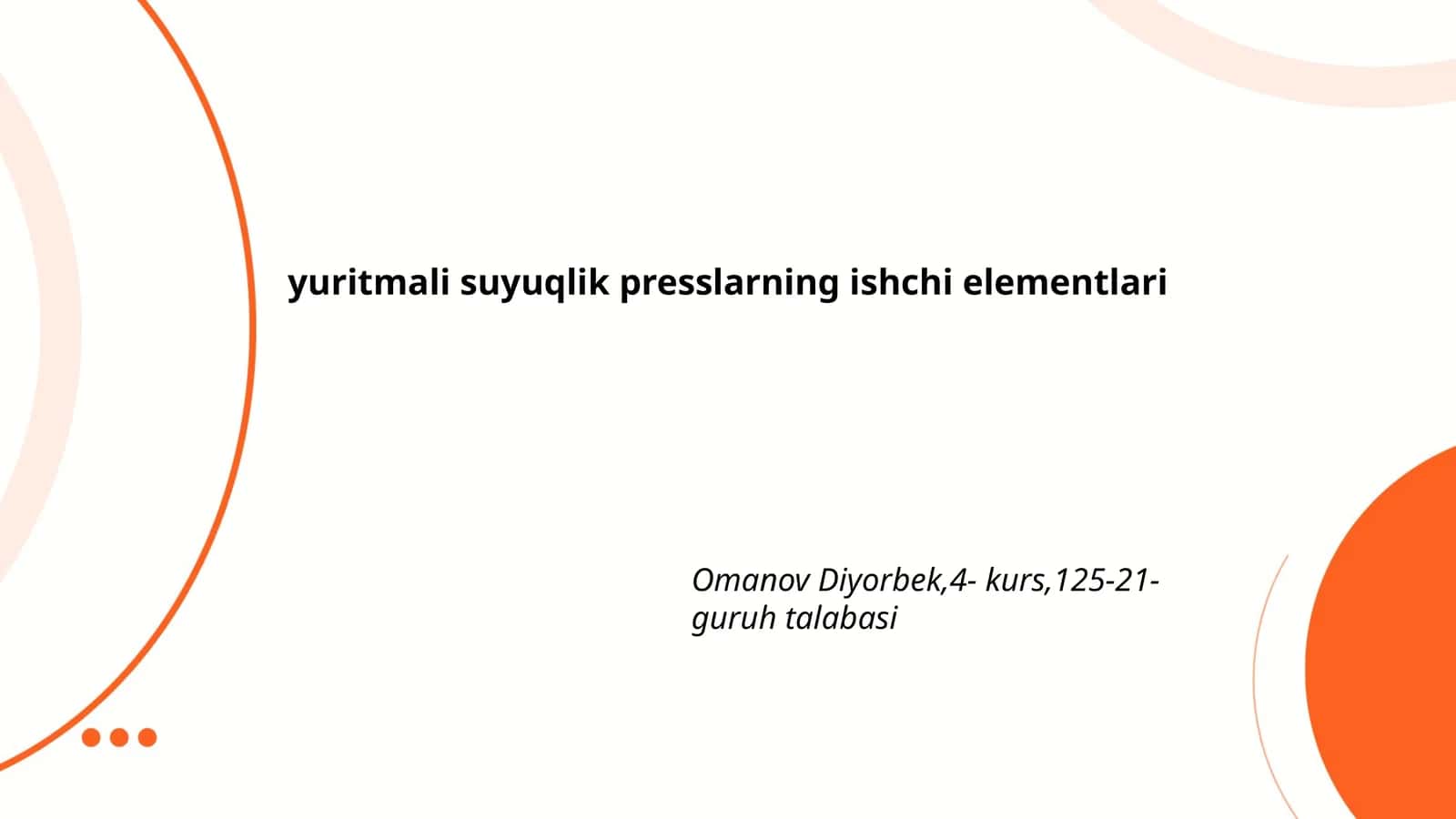 yuritmali suyuqlik presslarning ishchi elementlari
