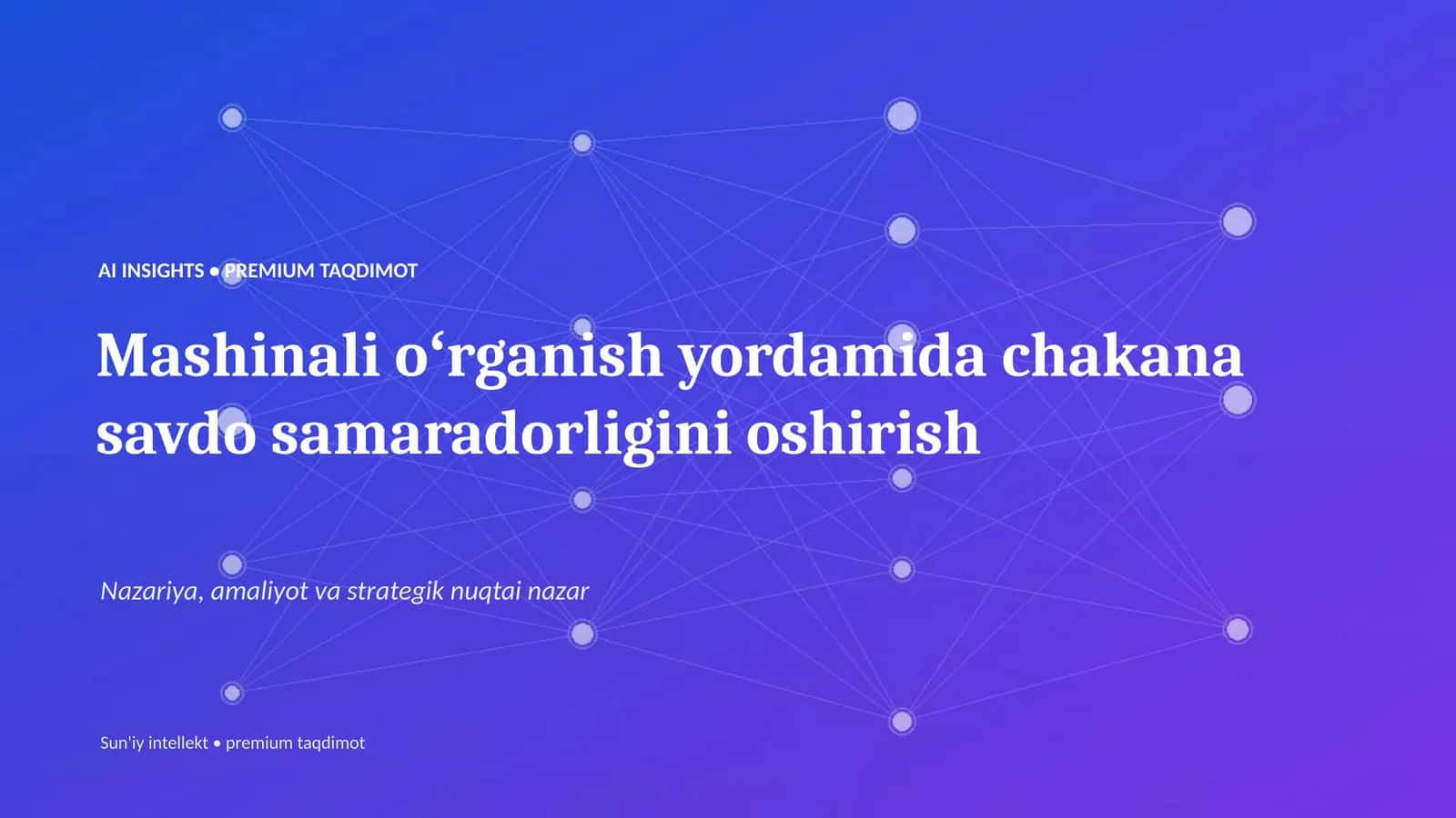 AI INSIGHTS • PREMIUM TAQDIMOT